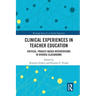 Clinical Experiences in Teacher Education: Critical, Project-Based Interventions in Diverse Classrooms