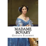 Madame Bovary Gustave Flaubert
