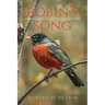 Robin's Song: Experiencing God's Faithfulness and Love