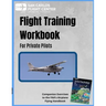 Flight Training Workbook for Private Pilots