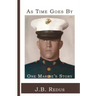 As Time Goes By: One Marine's Story