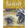 The Adventures of Sammy the Skunk: Book Six