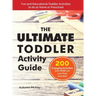 The Ultimate Toddler Activity Guide: Fun & Educational Toddler Activities to do at Home or Preschool