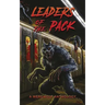 Leaders of the Pack: A Werewolf Anthology