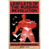 Leaflets of the Russian Revolution: Socialist Organizing in 1917