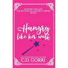 Hungry Like Her Wolf: A Curvy Witch Meets Growly Wolf Shifter Fated Mates Romance