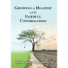 Growing a Healthy and Faithful Congregation