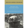 Designing Modern Childhoods: History, Space, and the Material Culture of Children