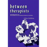 Between Therapists: The Processing of Transference/Countertransference Material