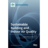 Sustainable Building and Indoor Air Quality