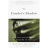 The Condor's Shadow: The Loss and Recovery of Wildlife in America