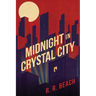 Midnight in Crystal City