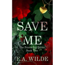 Save Me: The Poison Ivy Series Book 2