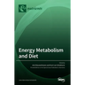 Energy Metabolism and Diet