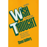 When Wish Replaces Thought