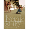 Locals Only: California Skateboarding 1975-1978