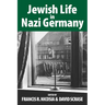 Jewish Life in Nazi Germany: Dilemmas and Responses