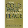 From Cold War to Democratic Peace: Third Parties, Peaceful Change, and the OSCE