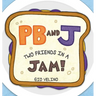 PB and J: Two Friends in a Jam!