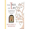 The Tree of Life: An Exploration of Biblical Wisdom Literature
