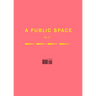 A Public Space No. 31