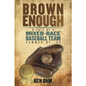 Brown Enough