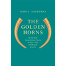 The Golden Horns: Mythic Imagination and the Nordic Past