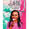 I Am Black And...: Positive Affirmation Coloring Book