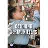 Catching Serial Killers
