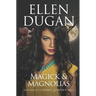 Magick & Magnolias