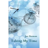 Taking My Time