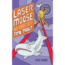 Laser Moose and Rabbit Boy: Time Trout (Laser Moose and Rabbit Boy series, Book 3)