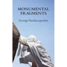 Monumental Fragments: Places of Philosophy in the Age of Dispersion