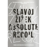 Absolute Recoil: Towards a New Foundation of Dialectical Materialism
