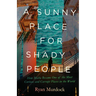 A Sunny Place for Shady People: How Malta Became One of the Most Curious and Corrupt Places in the World