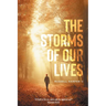 The Storms of our Lives: "If God is for us, who can be against us?" Romans 8:31