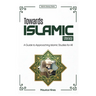 Towards Islamic Literacy: A Guide to Approaching Islamic Studies for All