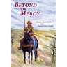 Beyond His Mercy: An American Civil War Novel