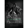 Radiant Darkness