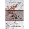 All the Leaves Are Brown
