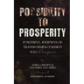 Possibility to Prosperity: Powerful Journeys of Transforming Passion Into Purpose