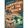 Survivors of the Realm: Thunder Stone Realm Book 2