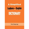 A Simplified Lugbara-English Dictionary