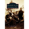 Medford in the Victorian Era