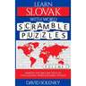 Learn Slovak with Word Scramble Puzzles Volume 1: Learn Slovak Language Vocabulary with 110 Challenging Bilingual Word Scramble Puzzles