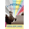 I Am Potential: Eight Lessons on Living, Loving, and Reaching Your Dreams
