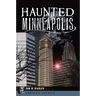 Haunted Minneapolis