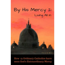 By His Mercy 2: Living All In