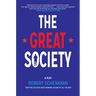 The Great Society: A Play