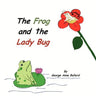 The Frog and the Lady Bug